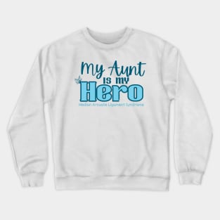 My Aunt is my Hero Crewneck Sweatshirt